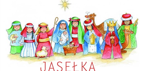 Jasełka oraz wigilie klasowe