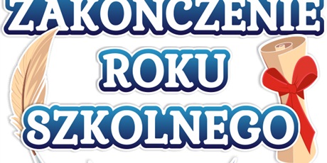 Powiększ grafikę: zakonczenie-roku-szkolnego-2024-2025-629168.jpg